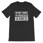 I'm not short, Tee Shirt, First Class Ego