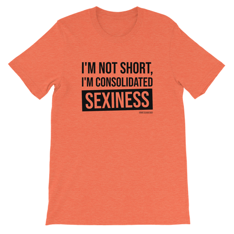 I'm not short, Tee Shirt, First Class Ego