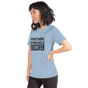 I'm not short, Tee Shirt, First Class Ego