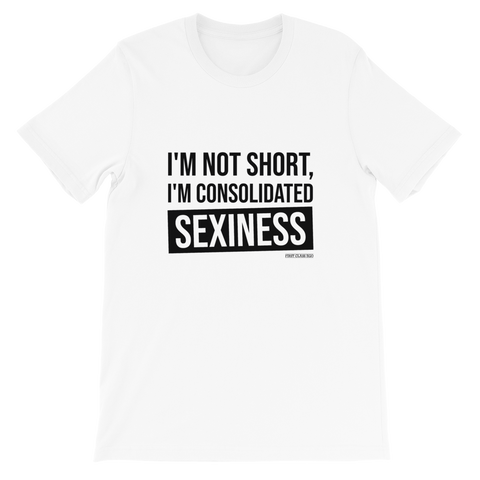 I'm not short, Tee Shirt, First Class Ego