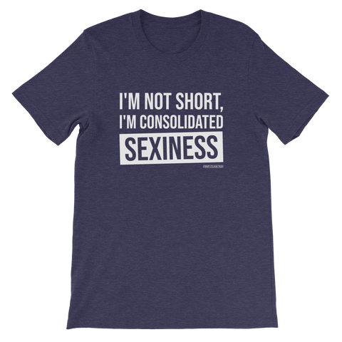 I'm not short, Tee Shirt, First Class Ego